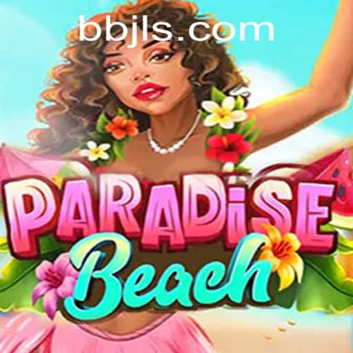 Exploring the Exciting World of ParadiseBeach: The BBJL Adventure